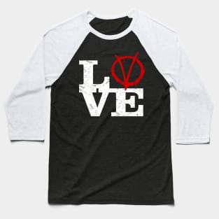 Love V for Vendetta Baseball T-Shirt